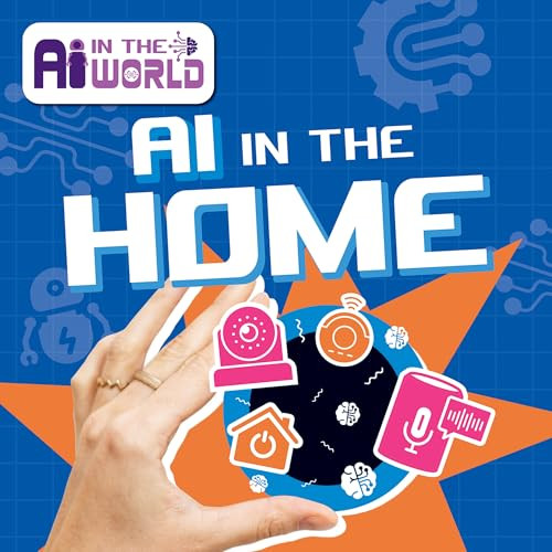 AI in the Home by Bernadette Parkhurst-Smith, 9781534551800