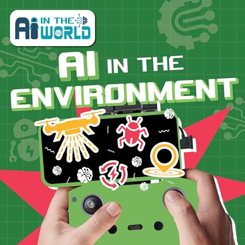 AI in the Environment by Bernadette Parkhurst-Smith, 9781534551749