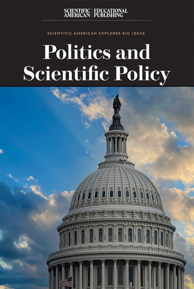Politics and Scientific Policy by Scientific American Editors, 9781538313978