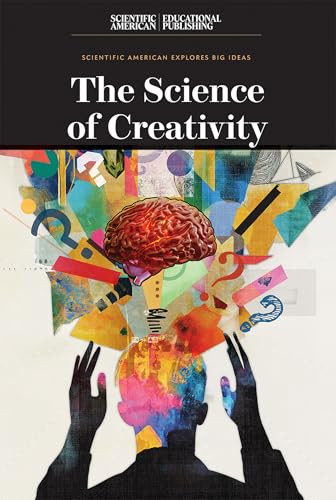 The Science of Creativity - 9781538313909 by Scientific American Editors