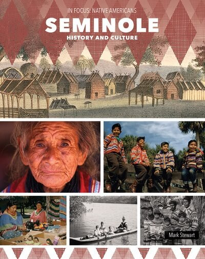 Seminole History and Culture - 9781502676580 by Mark Stewart, 9781502676580