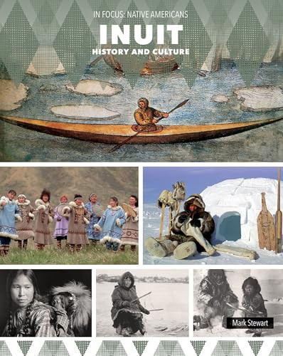 Inuit History and Culture - 9781502676399 by Mark Stewart