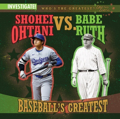 Shohei Ohtani vs. Babe Ruth: Baseball's Greatest - 9781978547018 by Kathleen Connors, 9781978547018