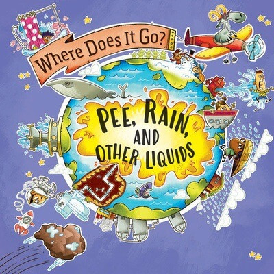 Pee, Rain, and Other Liquids by Helen Greathead, 9781482475852