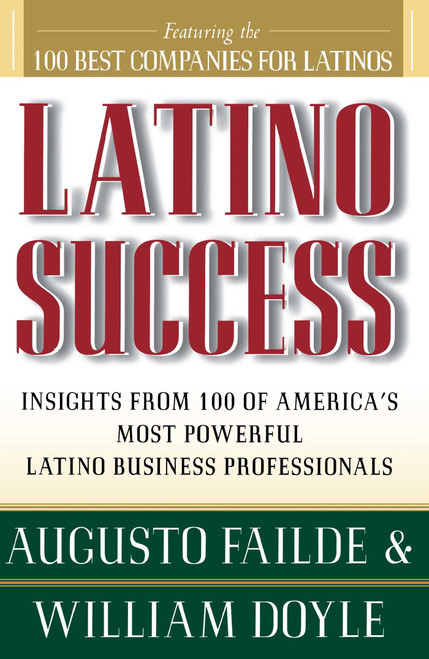 Latino Success by Augusto Failde, William Doyle, 9780684833422