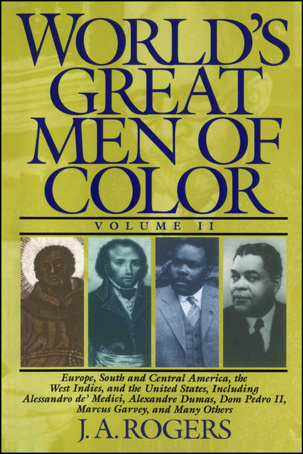 World's Great Men of Color, Volume II by J.A. Rogers, 9780684815824