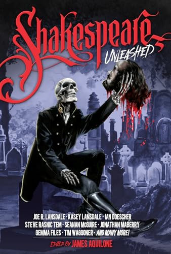 Shakespeare Unleashed - 9781946346193 by James Aquilone