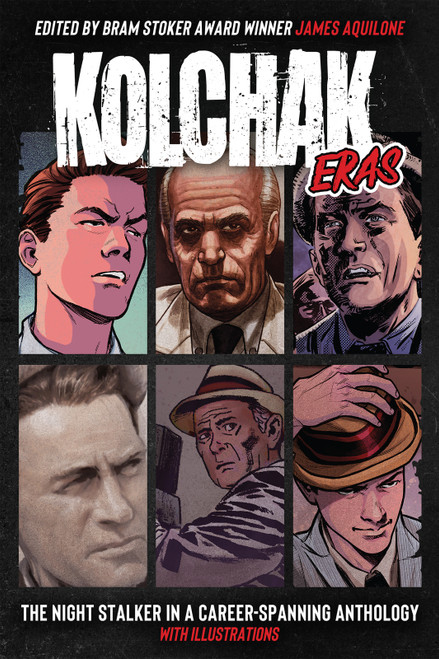 Kolchak Eras by Charles R. Rutledge, Stephen Mark Rainey, Owl Goingback, Jim Beard, James Chambers, James Aquilone, Simon Bestwick, Lisa Morton, David Avallone, Leverett Butts, Will McDermott, Bobby Nash, Naching T. Kassa, 9781946346261