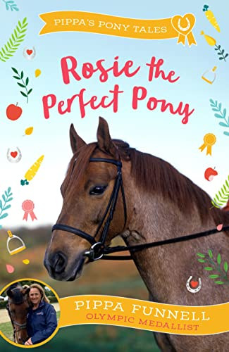 Rosie the Perfect Pony by Pippa Funnell, 9781804542903
