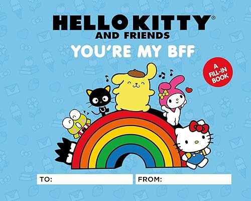 Hello Kitty and Friends: You're My BFF (A Fill-In Book) (Miniature Edition) by Kristen Tafoya Humphrey, Merrill Hagan, 9780762483310