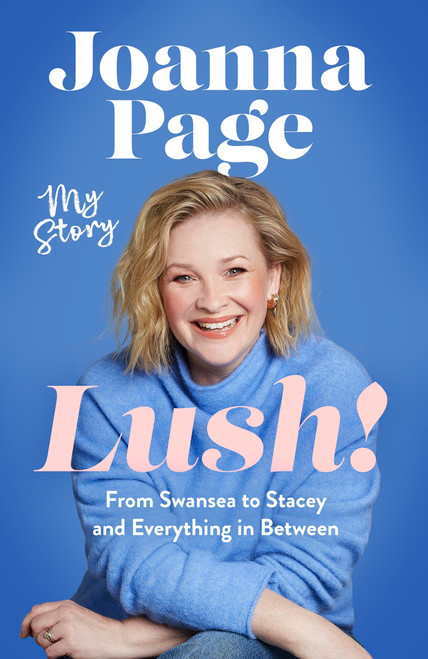 Lush! by Joanna Page, 9781408724279