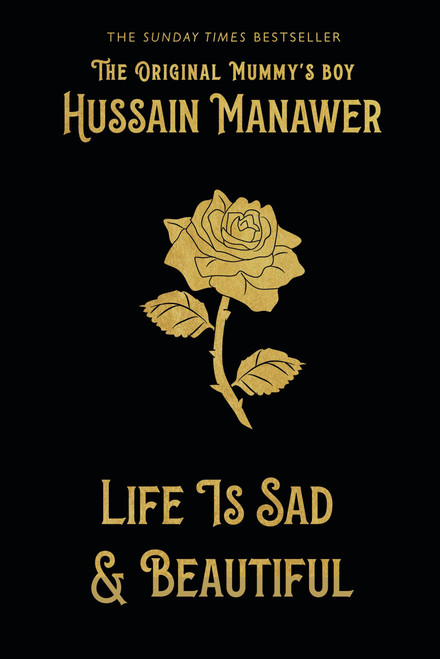Life is Sad and Beautiful (THE SUNDAY TIMES BESTSELLER) by Hussain Manawer, 9781529390186