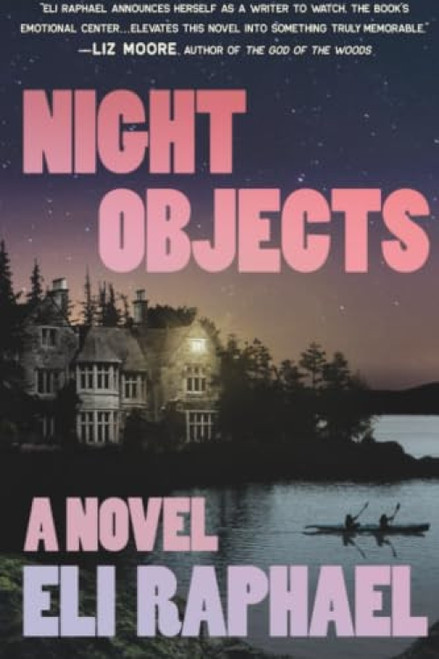 Night Objects (A Novel (Large Print Edition)) - 9781538783399 by Eli Raphael