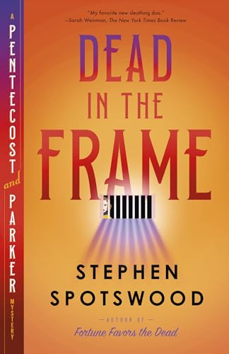 Dead in the Frame (A Pentecost and Parker Mystery) - 9780593687123 by Stephen Spotswood