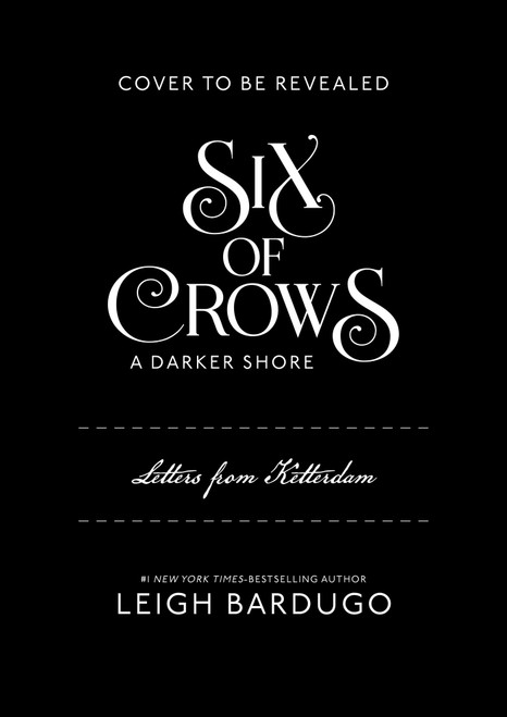 Six of Crows: A Darker Shore (Letters from Ketterdam) by Leigh Bardugo, 9798337404356