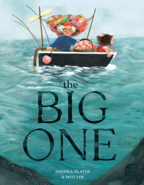 The Big One by Dashka Slater, Myo Yim, 9798217028320