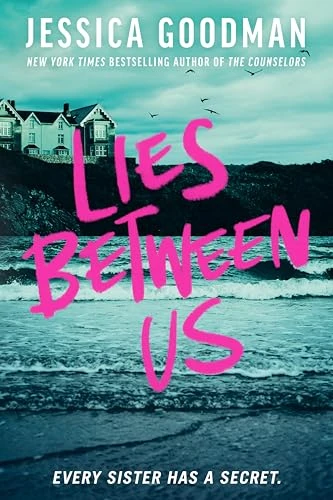 Lies Between Us by Jessica Goodman, 9798217005239