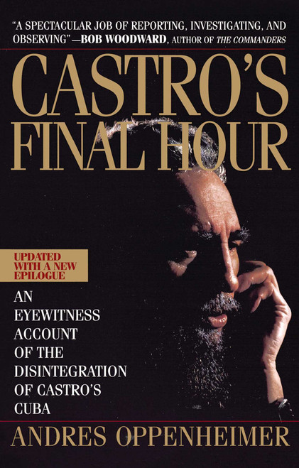 Castro'S Final Hour by Andres Oppenheimer, 9780671872991