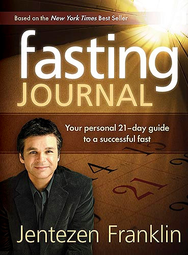 Fasting Journal (Your Personal 21-Day Guide to a Successful Fast) by Jentezen Franklin, 9781599793863