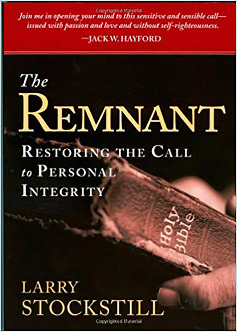 The Remnant (Restoring Integrity to American Ministry) by Larry Stockstill, 9781599794549