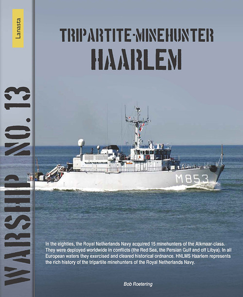 Tripartite minehunter Haarlem by Bob Roetering, 9789086164035