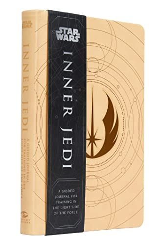 Star Wars: Inner Jedi (A Guided Journal for Training in the Light Side of the Force (Star Wars philosophy, nerd gifts for women, geek gifts for men)) by Insight Editions, 9781647225254