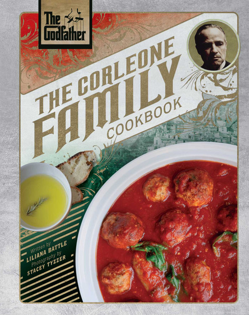 The Godfather: The Corleone Family Cookbook by Liliana Battle, Stacey  Tyzzer, 9781683835424