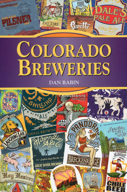 Colorado Breweries by Dan Rabin, 9780811710688