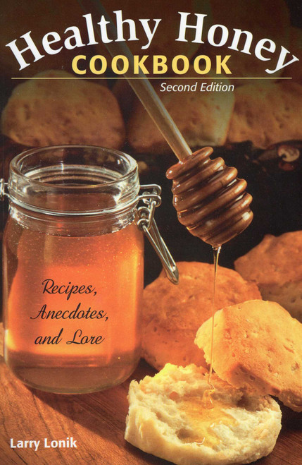 Healthy Honey Cookbook by Larry Lonik, 9780811711951