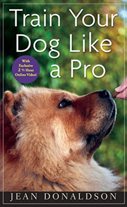 Train Your Dog Like a Pro by Jean Donaldson, 9780470616161