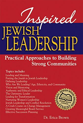 Inspired Jewish Leadership (Practical Approaches to Building Strong Communities) by Dr. Erica Brown, 9781683361299