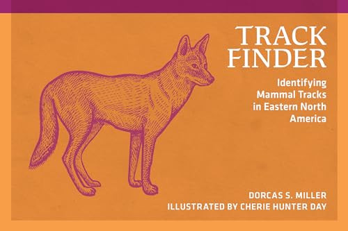 Track Finder (Identifying Mammal Tracks in Eastern North America) by Dorcas S. Miller, Cherie Hunter Day, 9780912550510