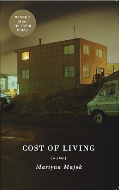 Cost of Living (TCG Edition) by Martyna Majok, 9781559365970