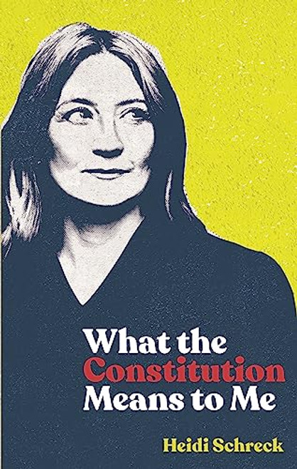 What the Constitution Means to Me (TCG Edition) by Heidi Schreck, 9781559369640