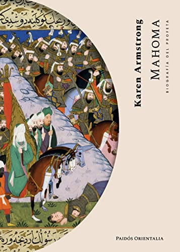 Mahoma. Biografía del Profeta (Spanish Edition) by Karen Armstrong, 9786075693071