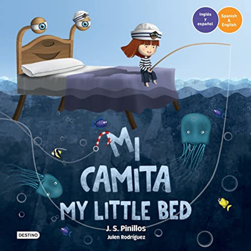 Mi camita (En Inglés y Español) / My Little Bed (In English and Spanish) - Bilingual Book by J. S. Pinillos, 9786070777219
