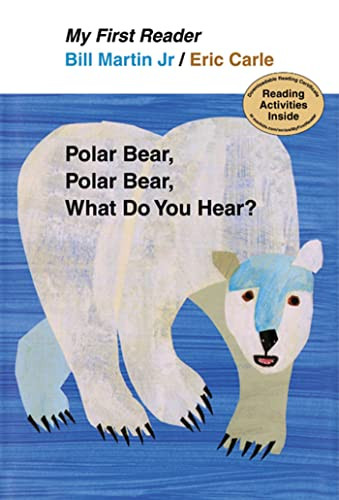 My First Reader Polar Bear, Polar Bear, What Do You Hear? by Bill Martin, Jr., Eric Carle, 9780805092455