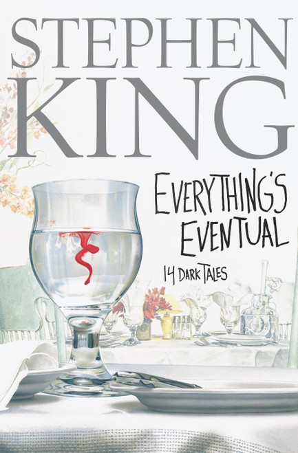 Everything's Eventual (14 Dark Tales) by Stephen King, 9780743235150