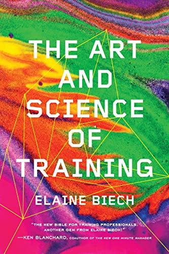 The Art and Science of Training by Elaine Biech, 9781607280941