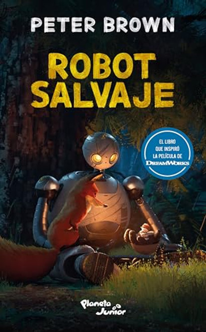 Robot salvaje (Edición de la Película) / The Wild Robot (Movie Tie-In) (Spanish Edition) by Peter Brown, 9786073918282