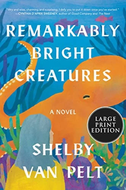 Remarkably Bright Creatures (A Novel) - 9780063242401 by Shelby Van Pelt