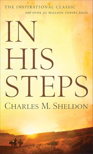 In His Steps by Charles M. Sheldon, 9780800786083