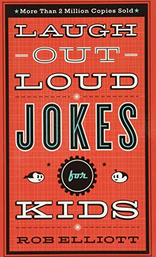 Laugh-Out-Loud Jokes for Kids by Rob Elliott, 9780800788032