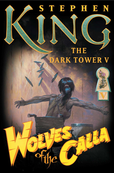 The Dark Tower V (Wolves of the Calla) by Stephen King, Bernie Wrightson, 9781880418567