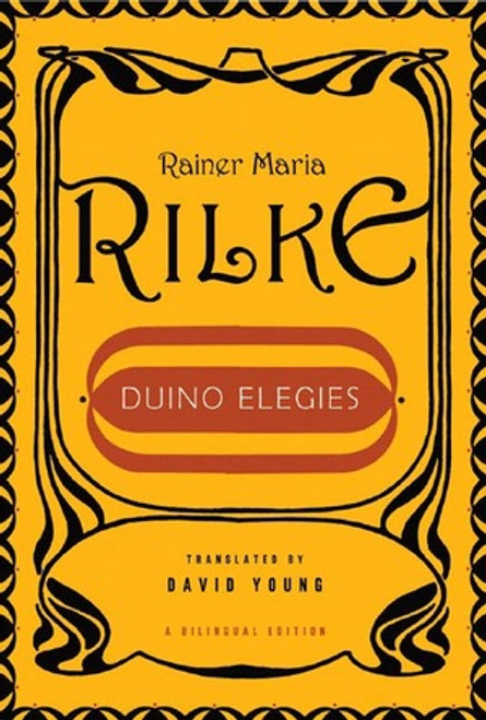 Duino Elegies by Rainer Maria Rilke, David Young, 9780393328844