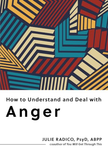 How to Understand and Deal with Anger (Everything You Need to Know) (Miniature Edition) by Julie Radico, 9798893031287