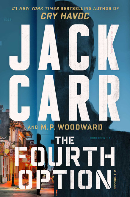 The Fourth Option (A Novel) by Jack Carr, M.P. Woodward, 9781668072011