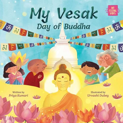 My Vesak (Day of Buddha) by Priya Kumari, Urvashi Dubey, 9781953384454