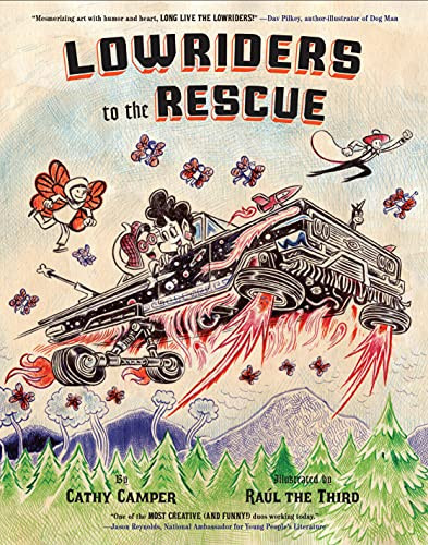 Lowriders to the Rescue by Cathy Camper, Raúl the Third, 9781452179483
