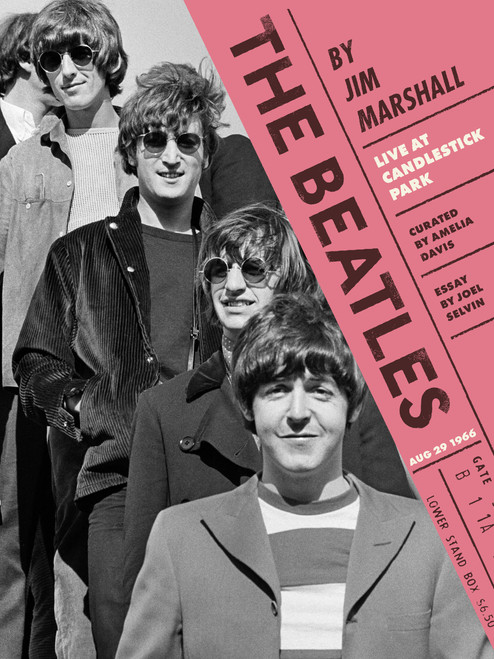 The Beatles by Jim Marshall (Live at Candlestick Park 1966) by Amelia Davis, Joel Selvin, Jim Marshall, 9781797243962